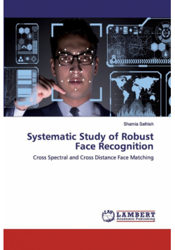 Systematic Study of Robust Face Recognition
