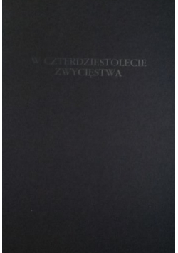W czterdziestolecie zwycięstwa