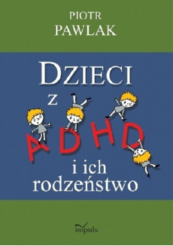 Dzieci z ADHD i ich rodzeństwo