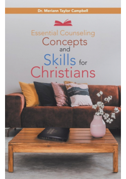 Essential Counseling Concepts and Skills for Christians