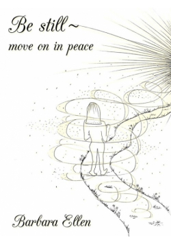 Be Still Move on in Peace