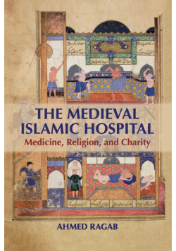 The Medieval Islamic Hospital