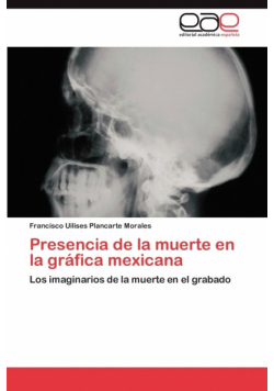 Presencia de La Muerte En La Grafica Mexicana