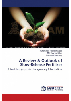 A Review & Outlook of Slow-Release Fertilizer