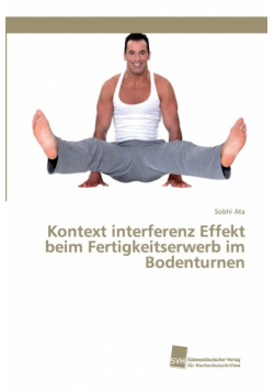 Kontext interferenz Effekt beim Fertigkeitserwerb im Bodenturnen
