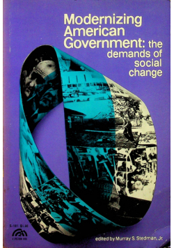 Modernizing American Government the demands of social change