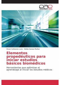 Elementos propedéuticos para iniciar estudios básicos biomédicos