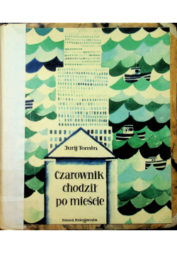 Czarownik chodził po mieście