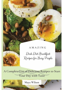 Amazing Dash Diet Breakfast Recipes for Busy People