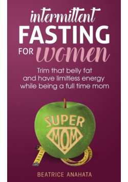 Intermittent Fasting for women
