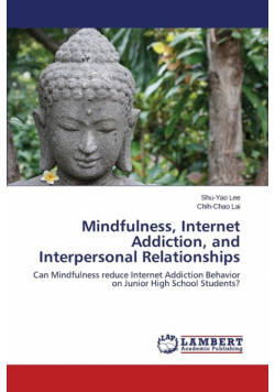 Mindfulness, Internet Addiction, and Interpersonal Relationships