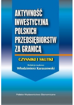 Aktywność inwestycyjna polskich przedsiębiorstw..