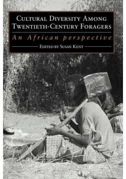 Cultural Diversity Among Twentieth-Century Foragers