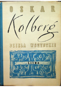 Kolberg dzieła wszystkie Litwa