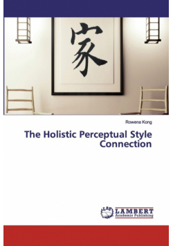 The Holistic Perceptual Style Connection