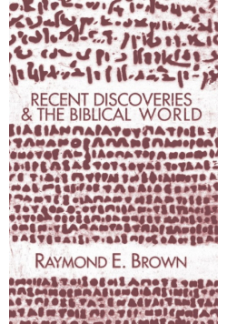 Recent Discoveries and the Biblical World