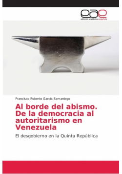 Al borde del abismo. De la democracia al autoritarismo en Venezuela