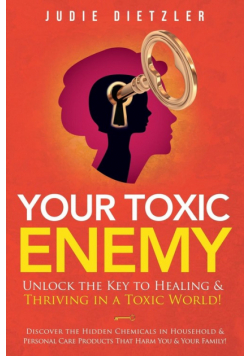 Your Toxic Enemy