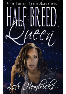 Half Breed Queen