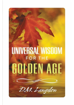 Universal Wisdom for the Golden Age
