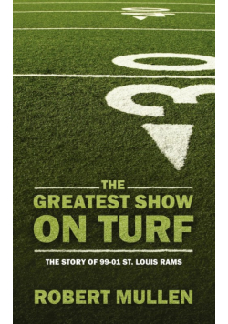 The Greatest Show on Turf