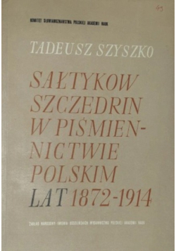 Sałtykow Szczedrin w piśmiennictwie polskim lat 1872 - 1914