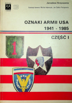 Oznaki Armii USA 1941 1985 Część I