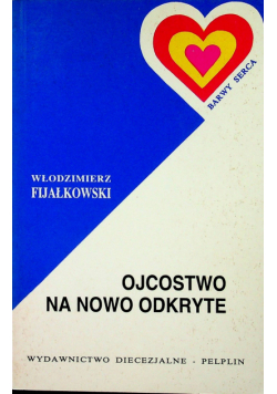 Ojcostwo na nowo odkryte