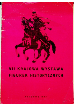 VII krajowa wystawa figurek historycznych