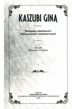 Kaszubi giną Wiązanka wiadomości historycznych i statystycznych