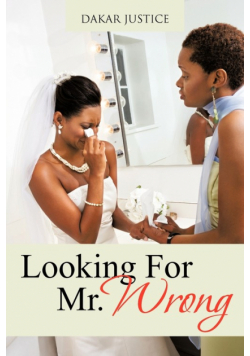 Looking For Mr. Wrong