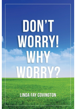 Don'T Worry! Why Worry?