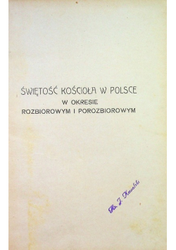 Świętość kościoła w Polsce w okresie rozbiorowym i porozbiorowym 1930 r.