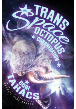 The Trans Space Octopus Congregation