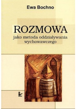 Rozmowa jako metoda oddziaływania wychowawczego