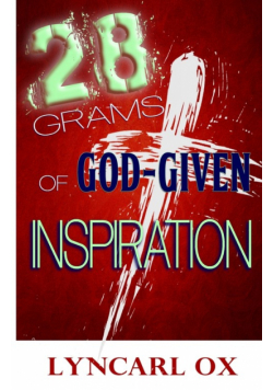 28 Grams of God-Given Inspiration