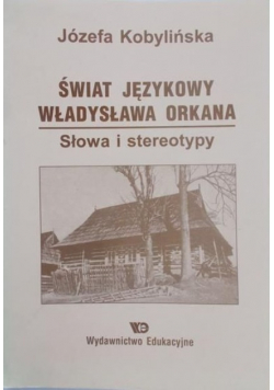 Świat językowy Władysława Orkana Dedykacja Kobylińskiej