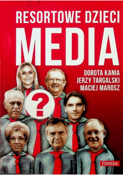 Resortowe dzieci Media