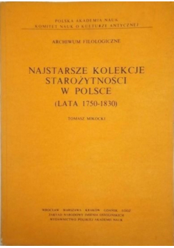 Najstarsze kolekcje Starożytności w Polsce lata 1750 - 1830