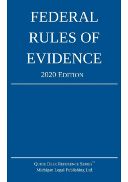 Federal Rules of Evidence; 2020 Edition