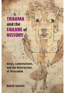 Trauma and the Failure of History