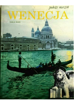 Wenecja Podróże marzeń