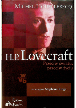 H. P. Lovecraft Przeciw światu przeciw życiu