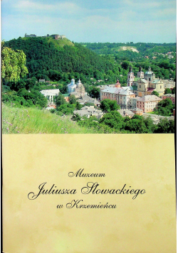 Muzeum Juliusza Słowackiego w Krzemieńcu