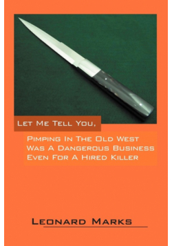 Let Me Tell You, Pimping in the Old West Was a Dangerous Business Even for a Hired Killer