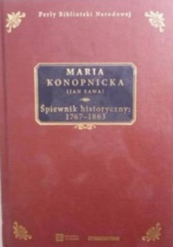 Śpiewnik historyczny 1767-1863