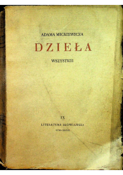 Mickiewicz Dzieła Tom IX Literatura słowiańska 1935 r.