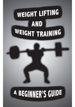 Weight Lifting and Weight Training
