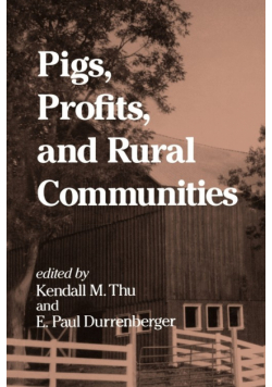 Pigs, Profits, and Rural Communities
