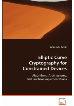 Elliptic Curve Cryptography for Constrained Devices